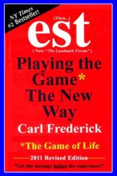 book EST: Playing The Game* The New Way *The Game Of Life