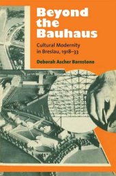 book Beyond the Bauhaus: Cultural Modernity in Breslau, 1918–33