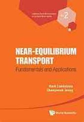 book Near-equilibrium transport : fundamentals and applications