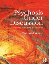 book Psychosis Under Discussion: How We Talk About Madness