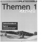 book Themen aktuell 1: Deutsch als Fremdsprache, Niveaustufe A1 - Lehrerhandbuch Teil A: Unterrichtspraktische Hinweise, Transkriptionen der Hörtexte