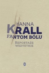 book Fantom bólu. Reportaże wszystkie