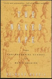 book The Naked Ape: A Zoologist’s Study of the Human Animal