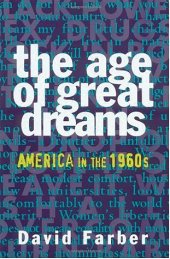 book The Age of Great Dreams: America in the 1960s