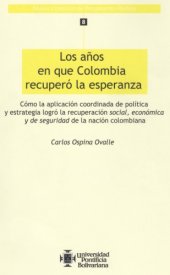 book Los Años en que Colombia recuperó la esperanza