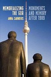 book Memorializing the GDR: Monuments and Memory after 1989