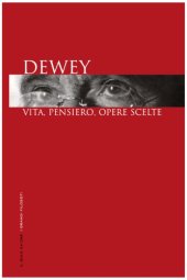 book Dewey. Vita, pensiero, opere scelte