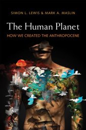 book The Human Planet: How We Created the Anthropocene