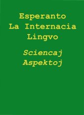 book Esperanto, La Internacia Lingvo: Sciencaj Aspektoj