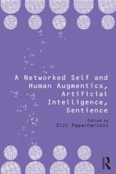 book A Networked Self and Human Augmentics, Artificial Intelligence, Sentience