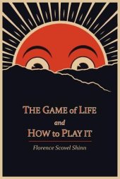 book The Game of Life and How to Play It