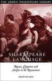 book Shakespeare and Language: Reason, Eloquence and Artifice in the Renaissance