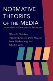 book Normative Theories of the Media: Journalism in Democratic Societies