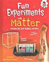 book Fun Experiments with Matter: Invisible Ink, Giant Bubbles, and More