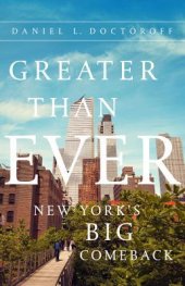 book Greater than Ever: New York’s Big Comeback