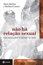 book Não há relação sexual: Duas lições sobre "O aturdito" de Lacan