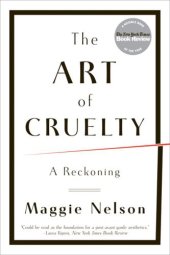 book The Art of Cruelty: A Reckoning