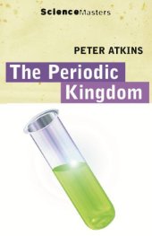 book The periodic kingdom : a journey into the land of the chemical elements