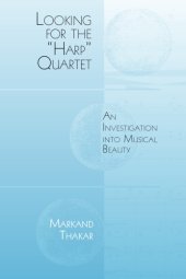 book Looking for the "Harp" Quartet: An Investigation Into Musical Beauty