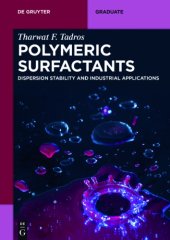 book Polymeric Surfactants Dispersion Stability and Industrial Applications