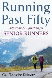 book Running Past Fifty: Advice and Inspiration for Senior Runners