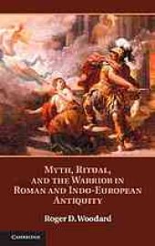 book Myth, Ritual, and the Warrior in Roman and Indo-European Antiquity