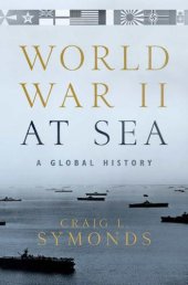 book World War II at Sea: A Global History