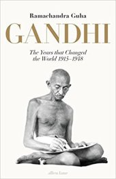 book Gandhi: The Years That Changed the World, 1914–1948