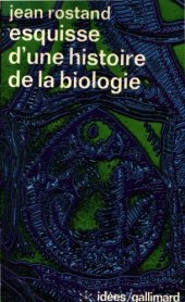 book Esquisse d’une histoire de de la biologie