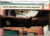 book Lento desarrollo de la Cuba Colonial