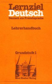 book Lernziel Deutsch, Deustsch als Fremdssprache, Grundstufe 1 / Lehrerhandbuch