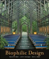 book Biophilic Design: The Theory, Science and Practice of Bringing Buildings to Life