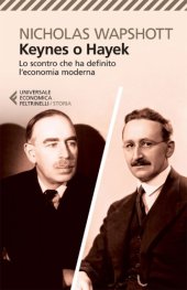 book Keynes o Hayek. Lo scontro