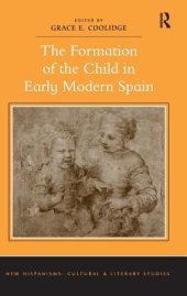 book The Formation of the Child in Early Modern Spain