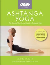 book Ashtanga Yoga: The Essential Step-by-step Guide to Dynamic Yoga