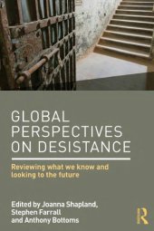 book Global Perspectives on Desistance: Reviewing What We Know and Looking to the Future