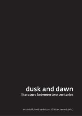 book Dusk and Dawn. Literature between Two Centuries