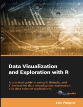 book Data Visualization and Exploration with R A Practical Guide to Using R RStudio and Tidyverse for Data Visualization Exploration and Data Science Applications