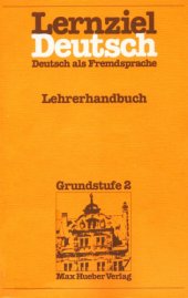 book Lernziel Deutsch, Deustsch als Fremdssprache, Grundstufe 2 / Lehrerhandbuch