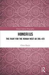 book Honorius : the fight for the Roman West AD 395–423