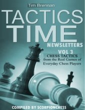 book Tactics Time Newsletters. Vol.3 Chess tactics from the Real Games of Everyday Chess Players