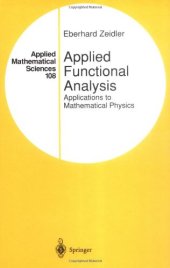 book Applied Functional Analysis: Applications to Mathematical Physics (Applied Mathematical Sciences) (v. 108)