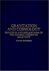 book Gravitation and Cosmology: Principles and Applications of the General Theory of Relativity