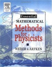 book Essential Mathematical Methods for Physicists: and Engineers