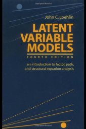 book Latent Variable Models: An Introduction to Factor, Path, and Structural Equation Analysis