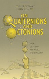 book On quaternions and octonions: their geometry, arithmetic, and symmetry