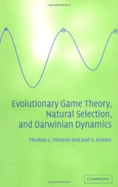 book Evolutionary Game Theory, Natural Selection, and Darwinian Dynamics