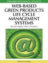 book Web-based Green Products Life Cycle Management Systems: Reverse Supply Chain Utilization