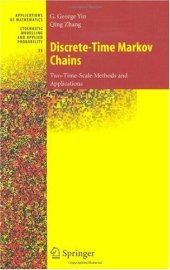 book Discrete-Time Markov Chains: Two-Time-Scale Methods and Applications (Stochastic Modelling and Applied Probability)