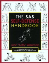 book The SAS Self-Defense Handbook: A Complete Guide to Unarmed Combat Techniques